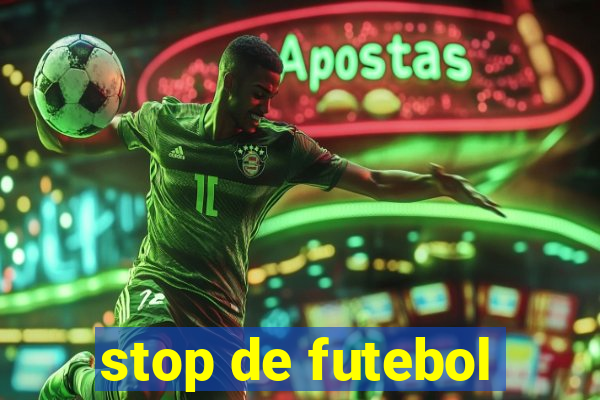 stop de futebol